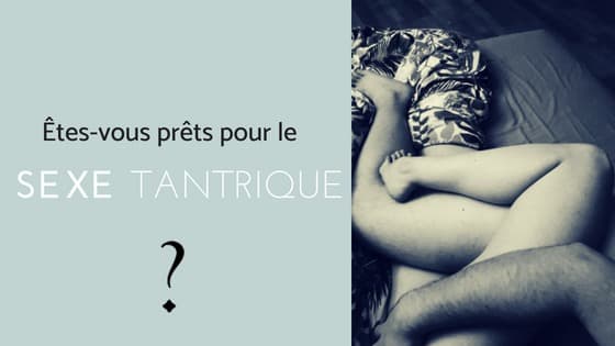 sexe tantrique