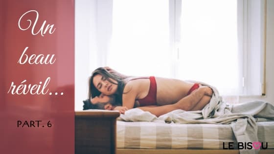 beau reveil part 6