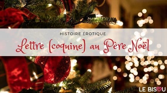 lettre coquine au père noël