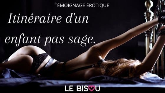 itinéraire d'un enfant pas sage