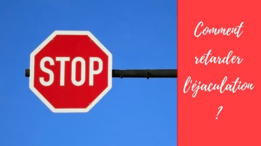 retarder éjaculation